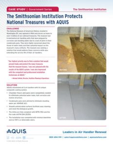 Case study of how The Smithsonian Institute protects national treasures with AQUIS, leaders in air handler renewal