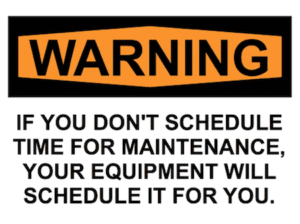 warning notice addressing the importance of regular equipment maintenance