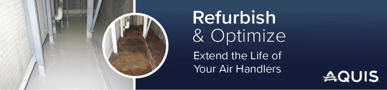 Refurbish, optimize, and extend the life of air handlers